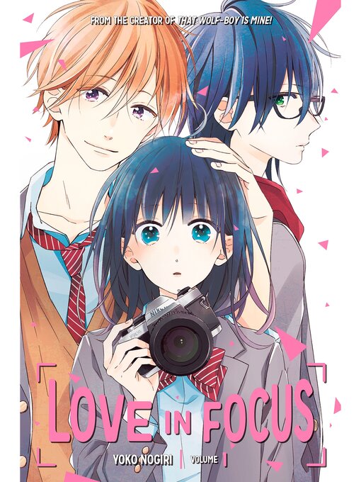 Title details for Love in Focus, Volume 1 by Yoko Nogiri - Wait list